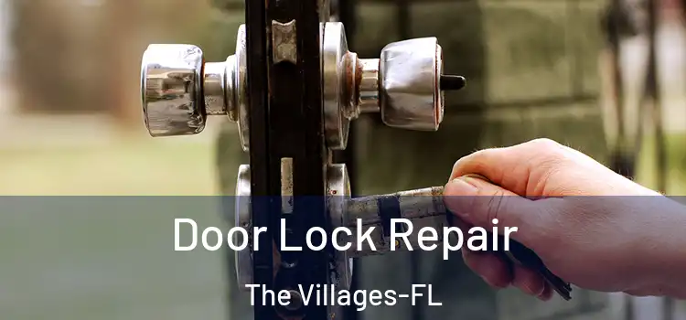  Door Lock Repair The Villages-FL