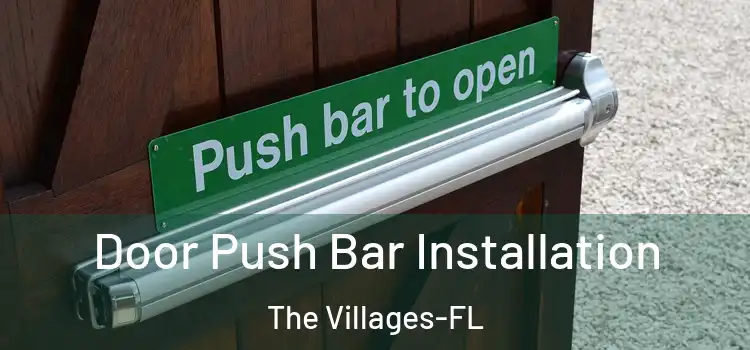  Door Push Bar Installation The Villages-FL
