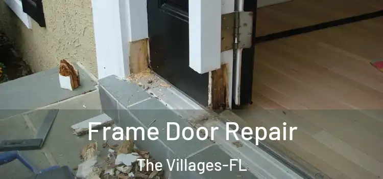  Frame Door Repair The Villages-FL