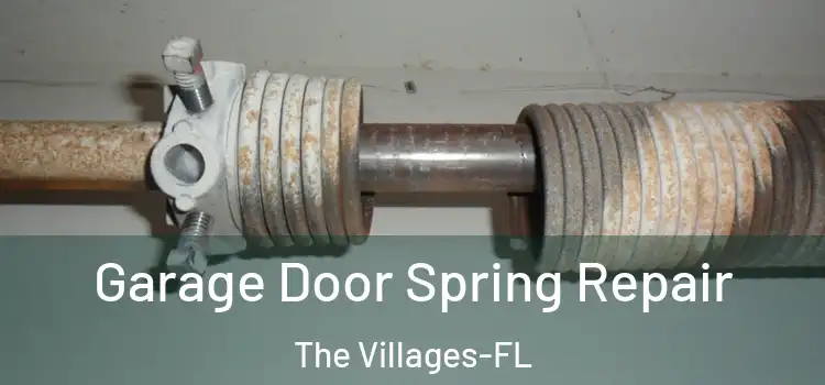  Garage Door Spring Repair The Villages-FL